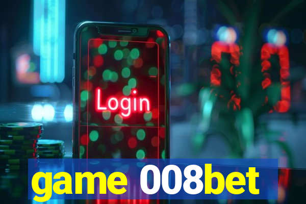 game 008bet